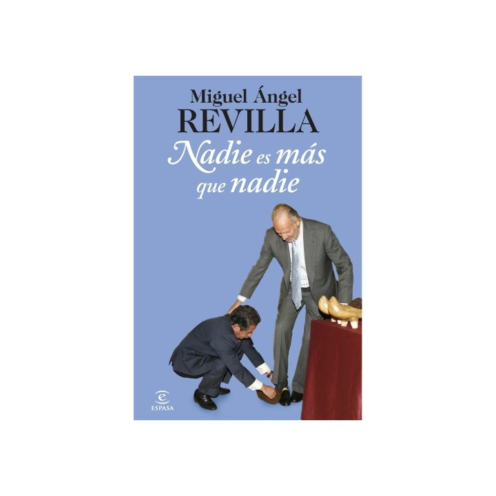 Nadie es más que nadie